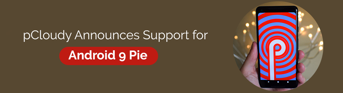 pCloudy Announces Support for Android 9 Pie