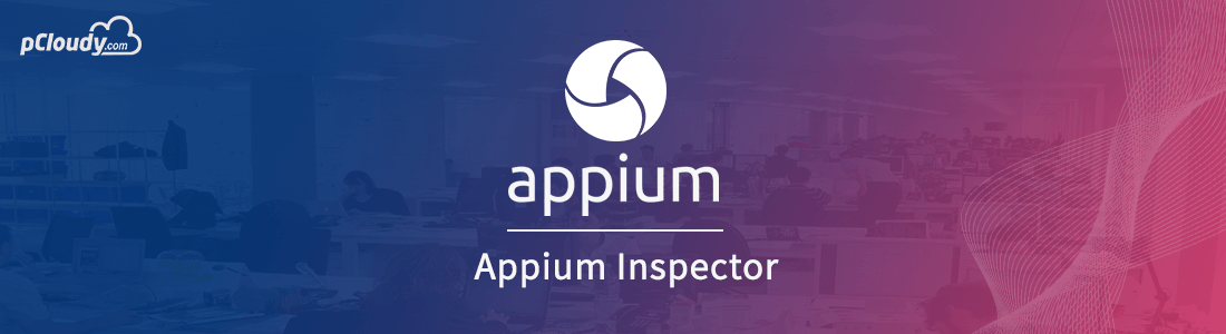 How to use Appium Inspector for Test Automation