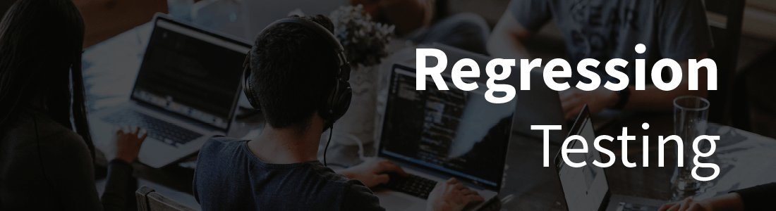 A Brief Overview Of Regression Testing and Best Practices