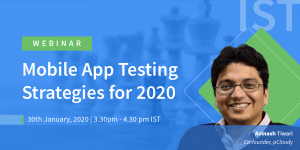 Mobile App Testing Strategies for 2020 1400x700 IST