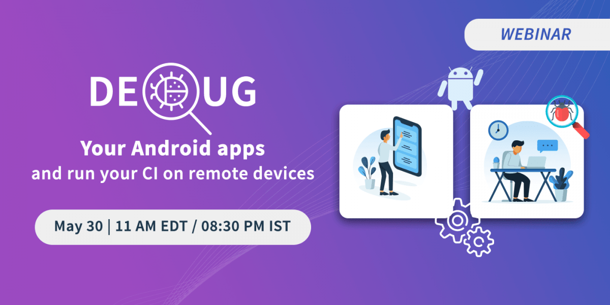 debug-your-android-apps-and-run-your-ci-on-remote-devices-pcloudy