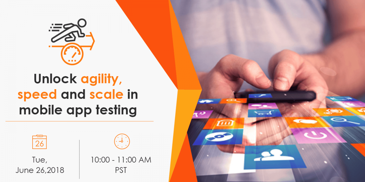 unlock-agility-speed-and-scale-in-mobile-app-testing