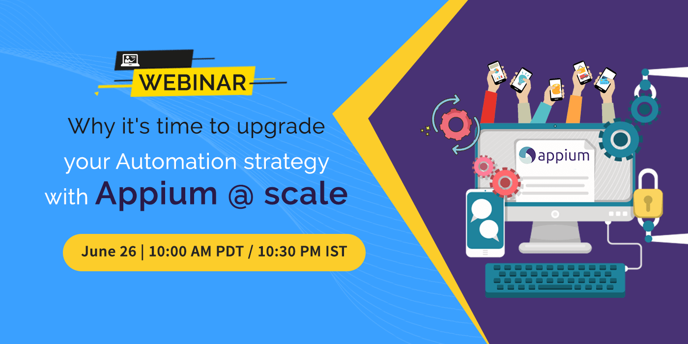 why-it-is-time-to-upgrade-your-automation-strategy-with-appium-at-scale