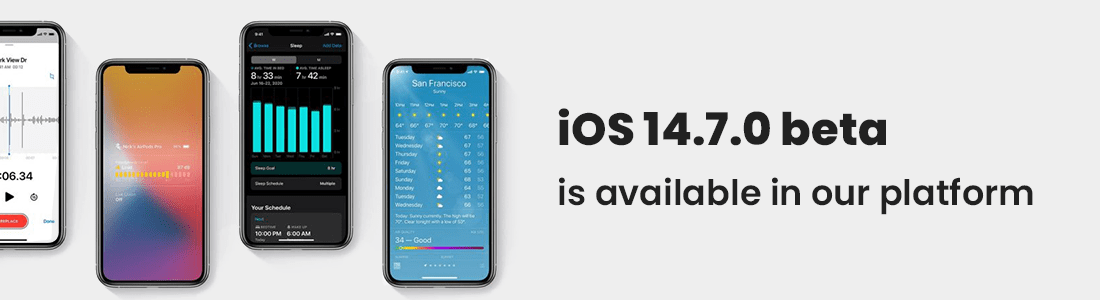 iOS 14.7.0 Beta Available on pCloudy