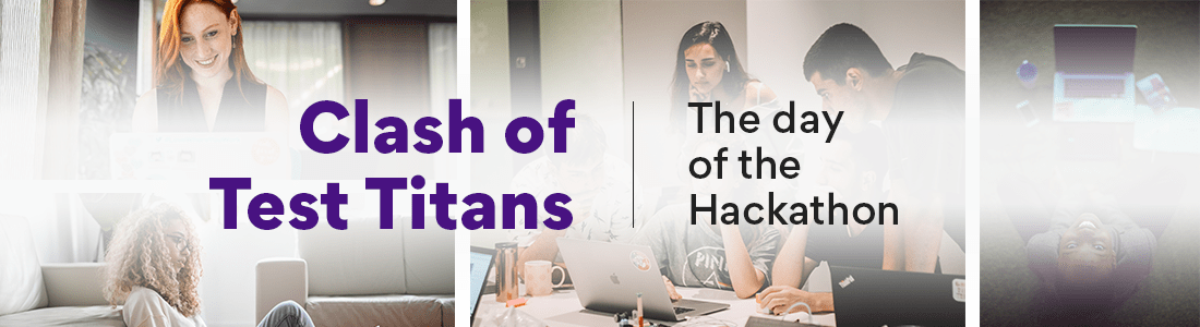 Clash of Test Titans -The day of the Hackathon