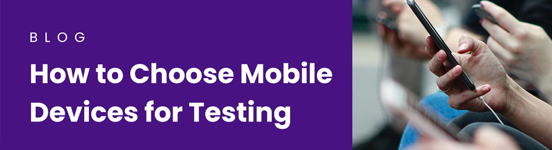 Mobile devices for testing