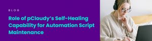 Self-Healing Capability for Automation Script Maintenance