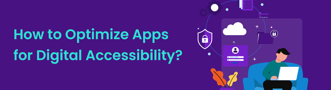 Optimize Apps for Digital Accessibility