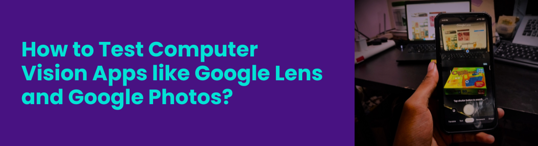 Test Google Lens and Google Photos