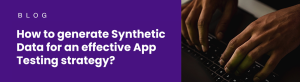 Synthatic data for app testing
