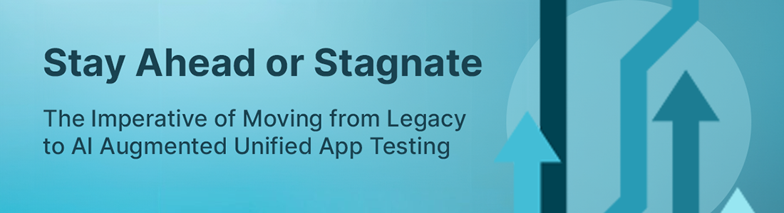 Legacy to AI Augmented Unified App Testing
