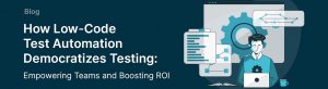 Low Code Test Automation