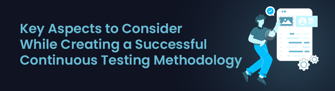 Continuous Testing Methodology