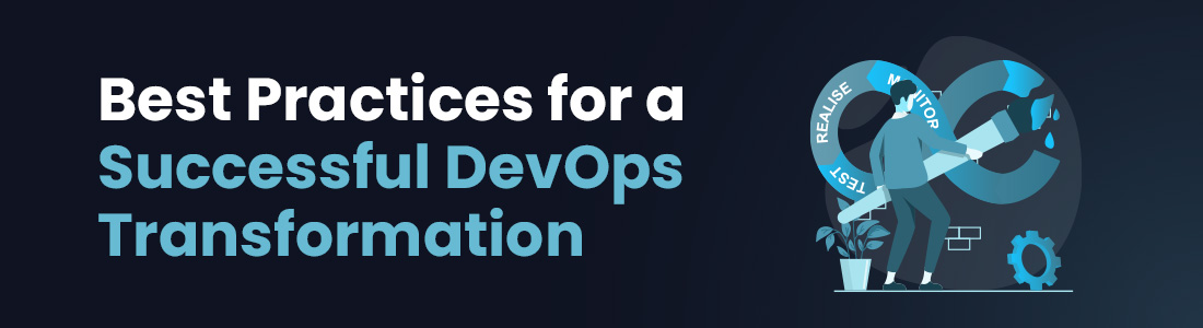 Best Practices for a Successful DevOps Transformation