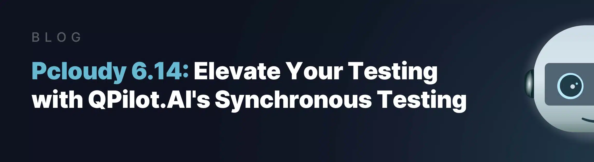 pcloudy-6-14-qpilot-synchronous-testing-featured