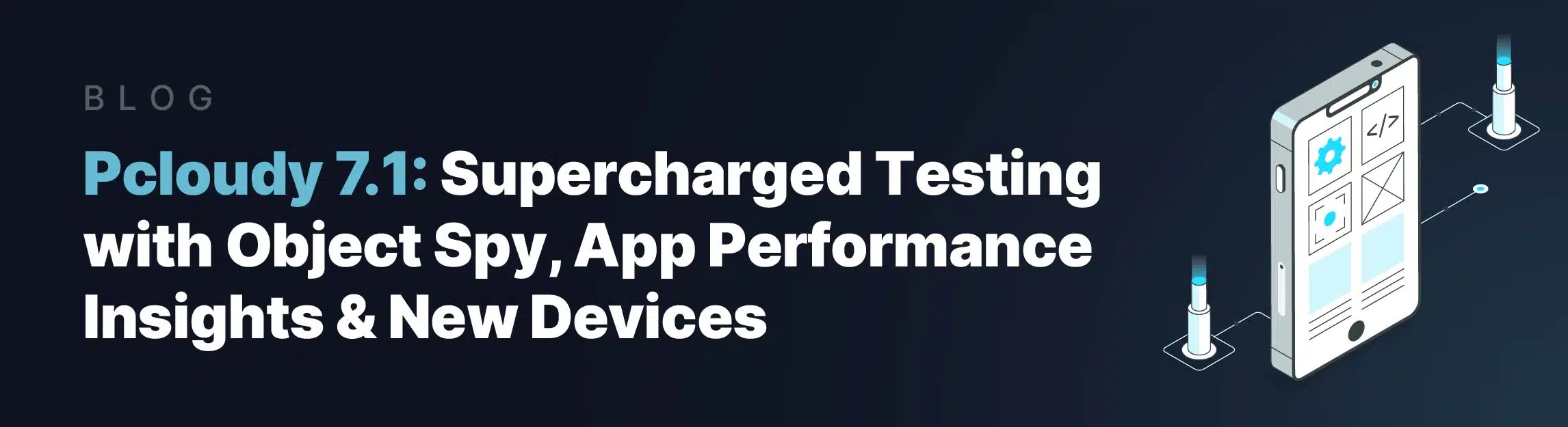 pcloudy-7-1-object-spy-performance-insights-featured