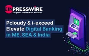 pcloudy and i-exceed unite to elevate digital banking experiences