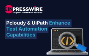 pcloudy and uipath partner to take test automation capabilities