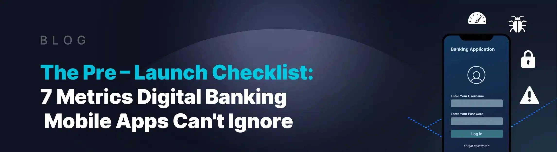 pre-launch metrics checklist for banks' mobile apps