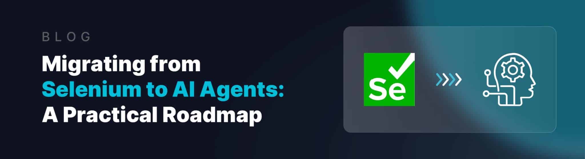migrating from selenium to ai agents