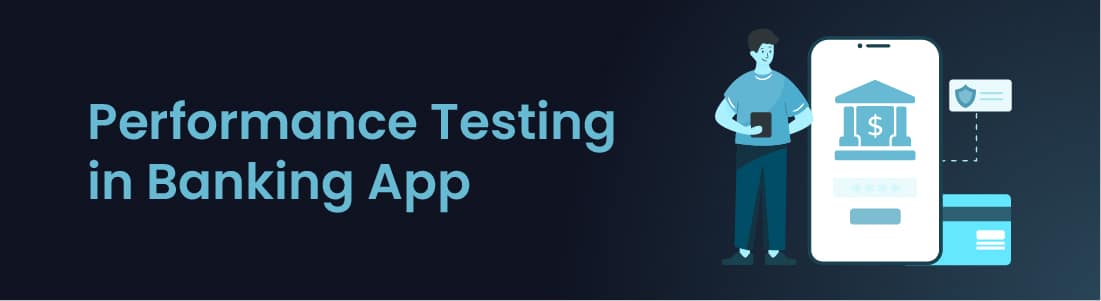 performance testing in banking app