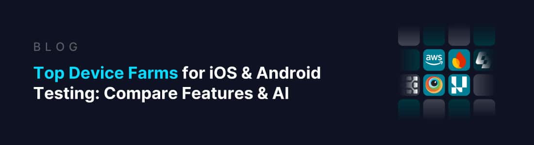 Top Device Me Top Device Farms for iOS & Android Testing 2026: [Compare Features & AI ...